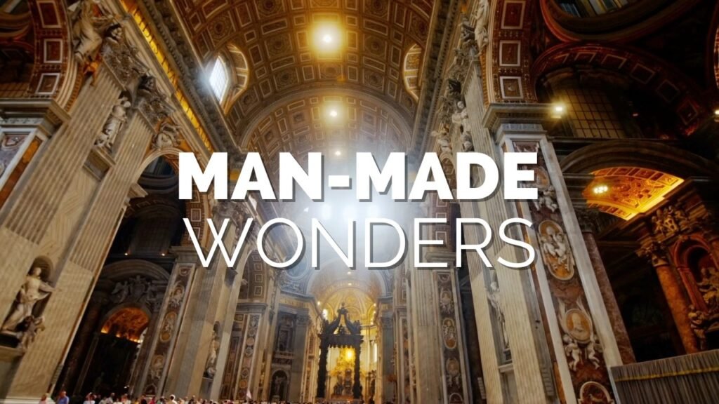 50 Greatest Man-Made Wonders of the World - 2026 Edition